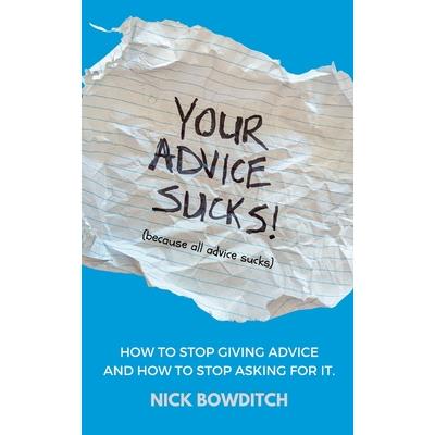 Your Advice Sucks