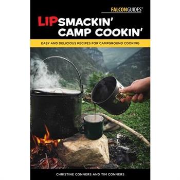 Lipsmackin’ Camp Cookin’