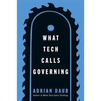 What Tech Calls Governing