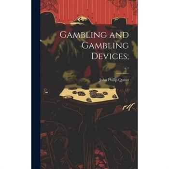 Gambling and Gambling Devices;; c.1