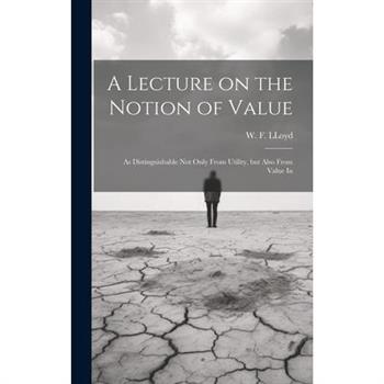 A Lecture on the Notion of Value