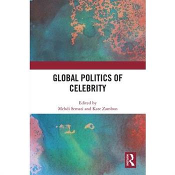 Global Politics of Celebrity