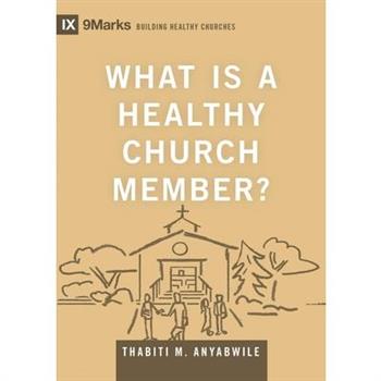 What Is a Healthy Church Member?