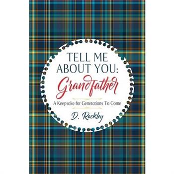 Tell Me About You, Grandfather