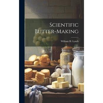 Scientific Butter-Making