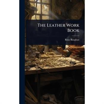 The Leather Work Book