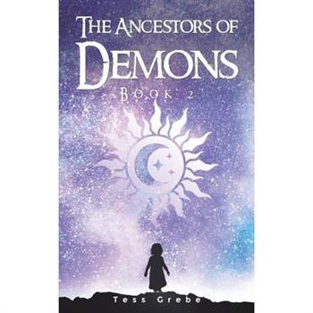 The Ancestors of Demons - Book 2
