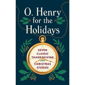 O. Henry for the Holidays