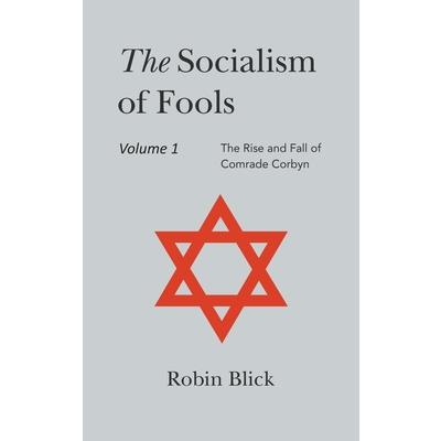 Socialism of Fools Vol 1 - Revised 4th Edition