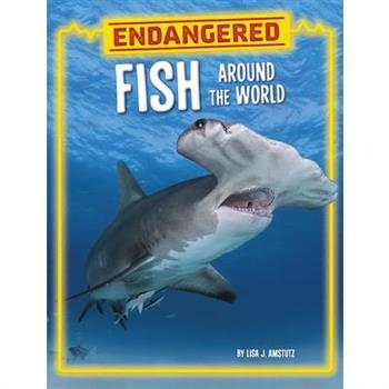 Endangered Fish Around the World
