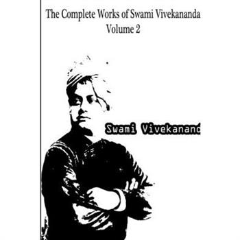The Complete Works of Swami Vivekananda Volume 2
