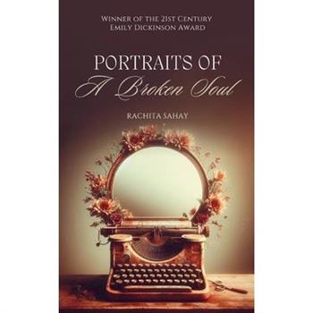 Portraits Of A Broken Soul