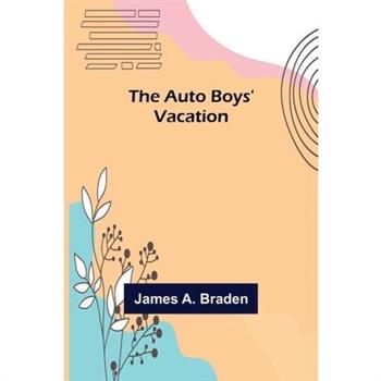 The Auto Boys' Vacation