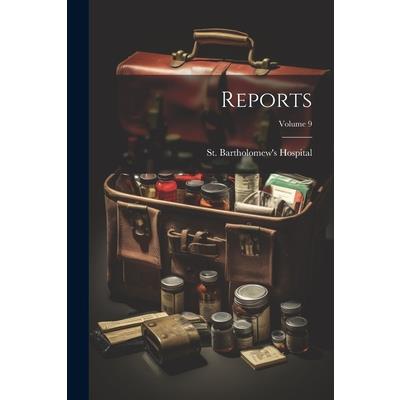 Reports; Volume 9