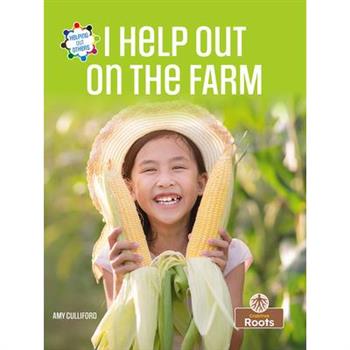 I Help Out on the Farm