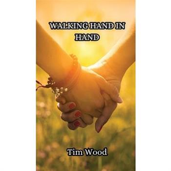Walking Hand in Hand