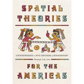 Spatial Theories for the Americas