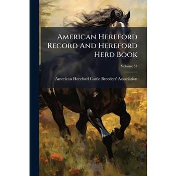 American Hereford Record And Hereford Herd Book