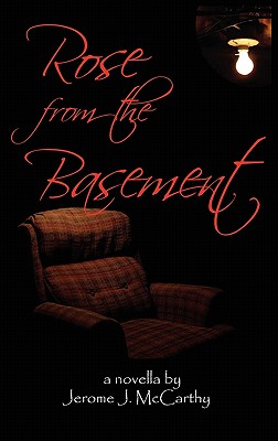 Rose from the Basement