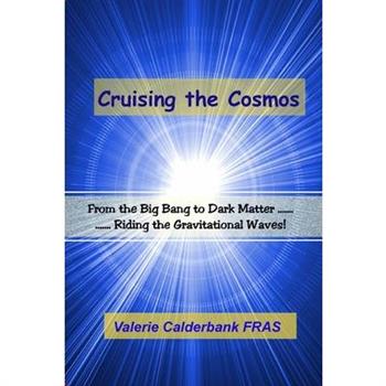Cruising the Cosmos