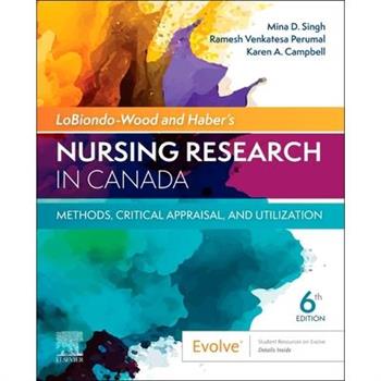 Lobiondo-Wood & Haber's Nursing Research in Canada: Methods, Critical Appraisal, and Utilization