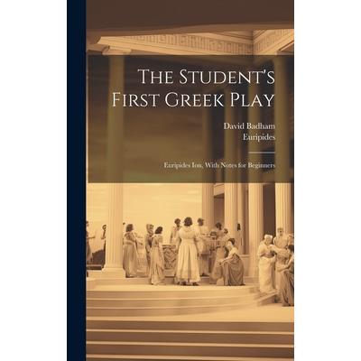 The Student's First Greek Play The Student's First Greek Play