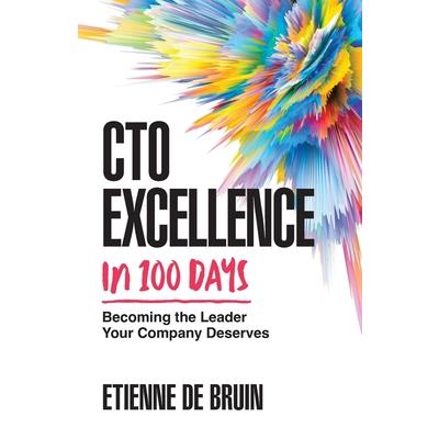 CTO Excellence in 100 Days