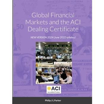 Global Financial Markets and the ACI Dealing Certificate