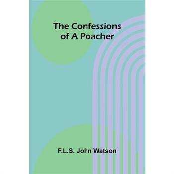 The Confessions of a Poacher