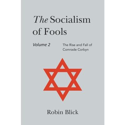 Socialism of Fools Vol 2 - Revised 4th Edition