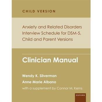Anxiety and Related Disorders Interview Schedule for Dsm-5, Child and Parent Version