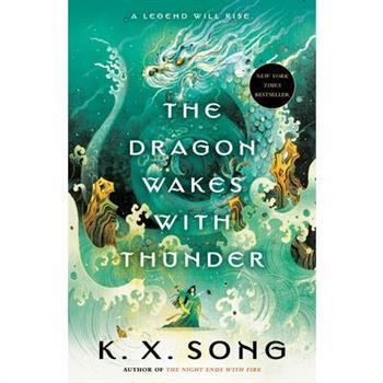 The Dragon Wakes with Thunder