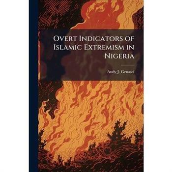 Overt Indicators of Islamic Extremism in Nigeria