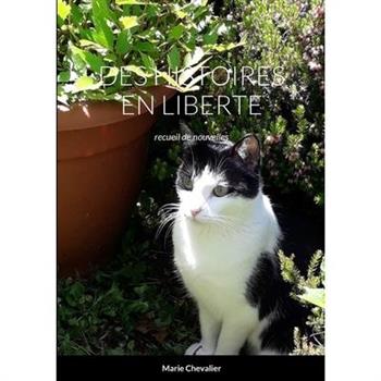 Des Histoires En Liberte