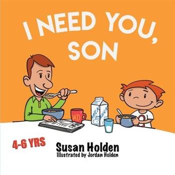 I Need You Son