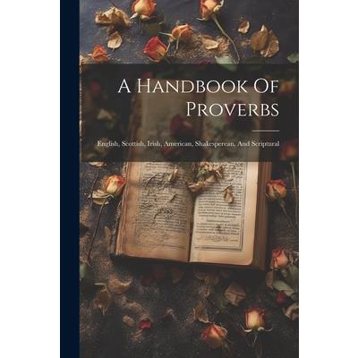 A Handbook Of Proverbs