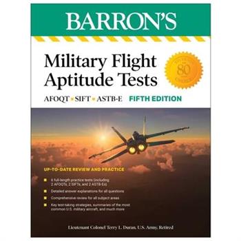 Military Flight Aptitude Tests, Fifth Edition: 6 Practice Tests ＋ Comprehensive Review