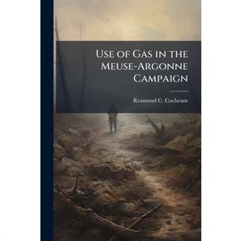 Use of Gas in the Meuse-Argonne Campaign