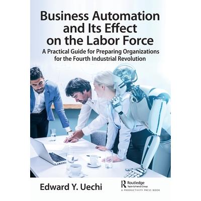 Business Automation and Its Effect on the Labor Force