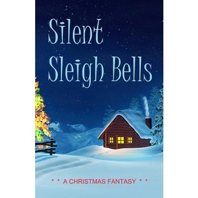 Silent Sleigh Bells
