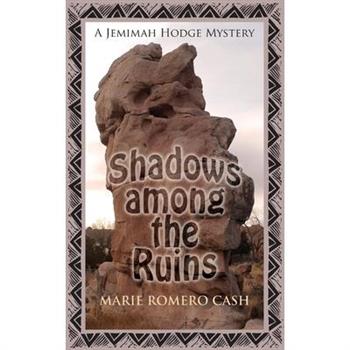 Shadows Among the Ruins