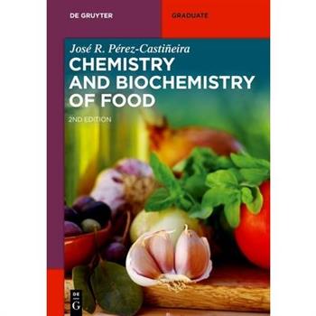 Chemistry and Biochemistry of Food