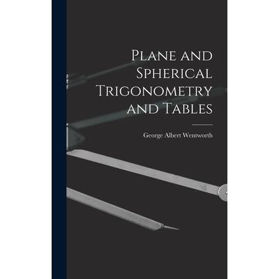 Plane and Spherical Trigonometry and Tables