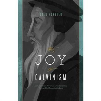 The Joy of Calvinism
