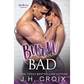 Burn So Bad
