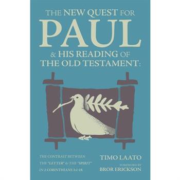 The New Quest for Paul and His Reading of the Old Testament