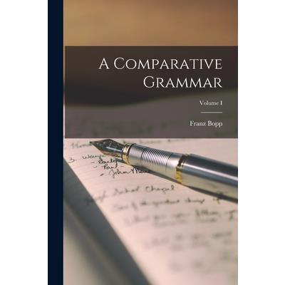 A Comparative Grammar; Volume I