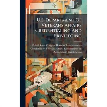 U.S. Department Of Veterans Affairs Credentialing And Privileging