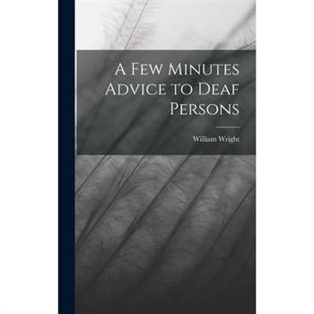 A Few Minutes Advice to Deaf Persons