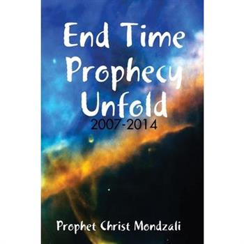 End Time Prophecy Unfold
